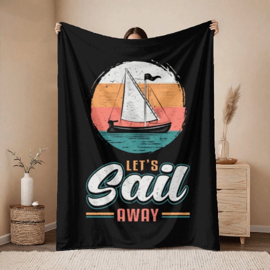 Let s Sail Away Sailing Sailor Captain Ocean Throw Blankets