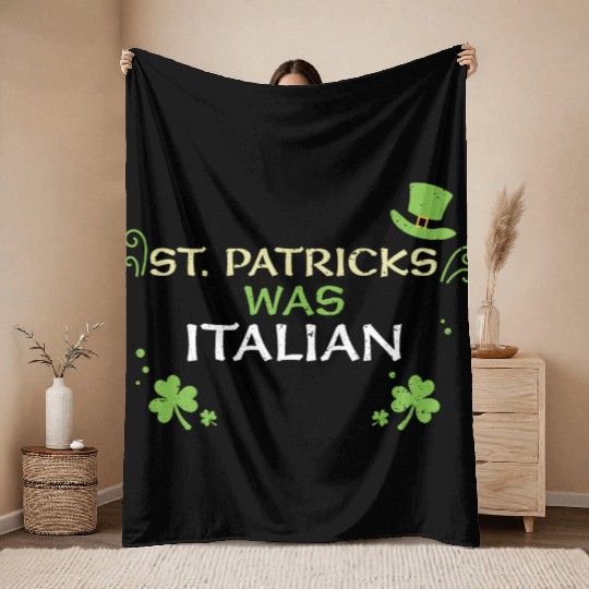 St. Patrick's What Italian Throw Blankets