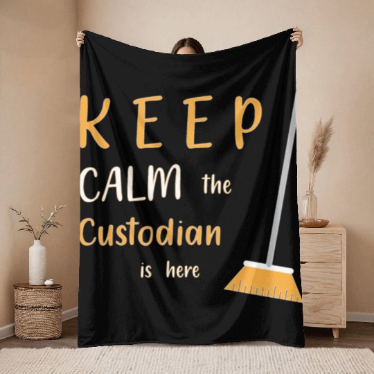 Keep Calm The Custodian Is Here School Custodian Throw Blankets
