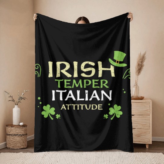Irish Temper Italian Attitude Throw Blankets