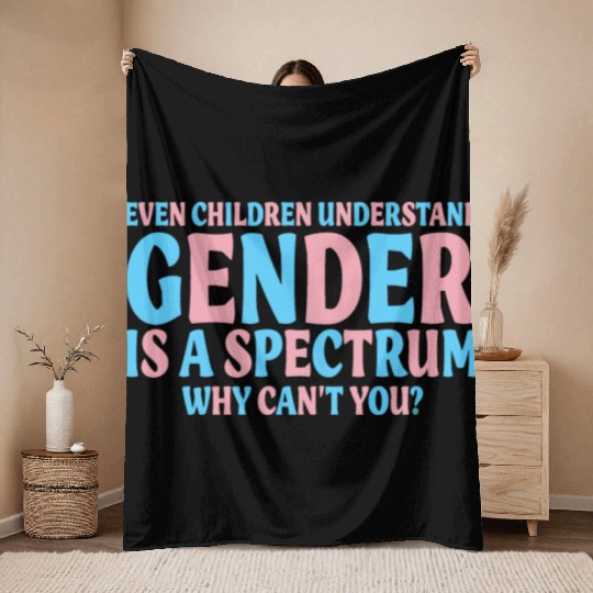 Even Children Understand Gender Is A Spectrum Throw Blankets