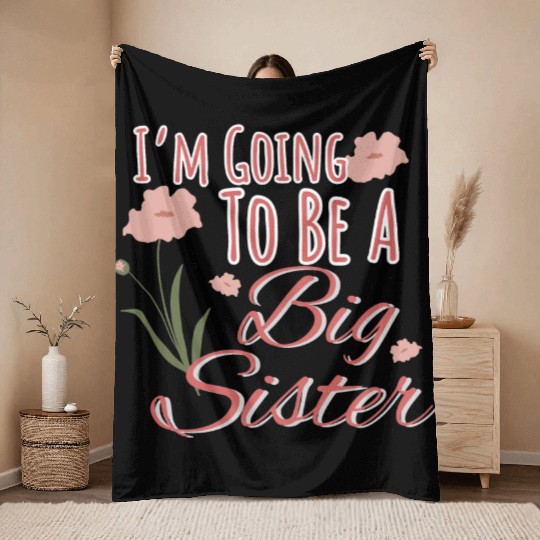 I'm Going To Be A Big Sister Throw Blankets
