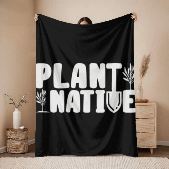 Gardener Plant Native Enthusiast Organic Plants Throw Blankets