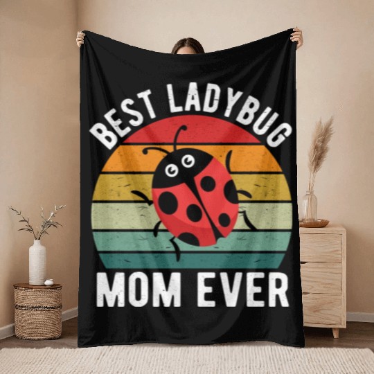 Best Ladybug Mom Ever I Ladybug Throw Blankets