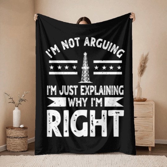 Funny Oilfield Worker Quote Oil Rig Throw Blankets