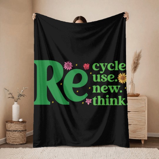 Recycle Reuse Renew Rethink - Earth Day Throw Blankets