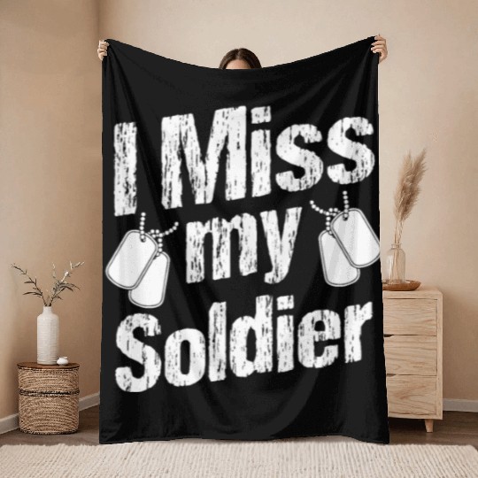 Soldiers miss my soldier military army veteran Throw Blankets