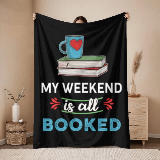 Booked My weekend is all booked summer Throw Blankets