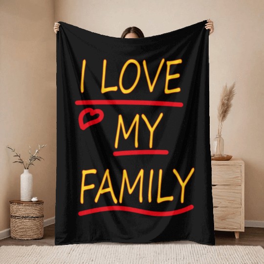 I Love my Family Throw Blankets