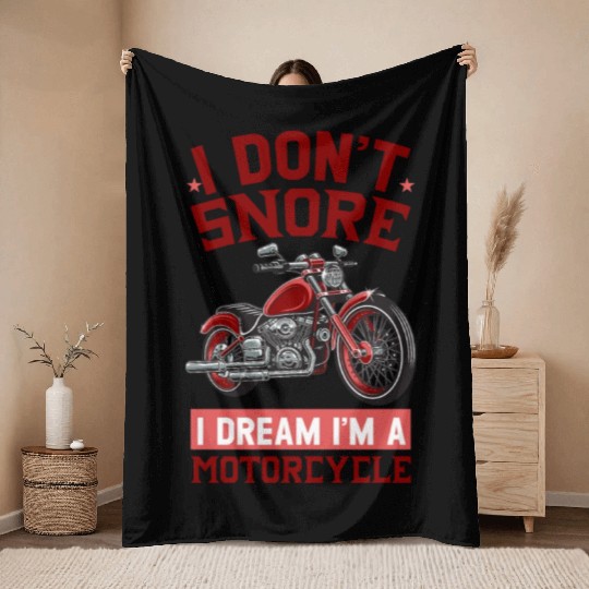 I DON'T SNORE I DREAM I'M A MOTORCYCLE Throw Blankets