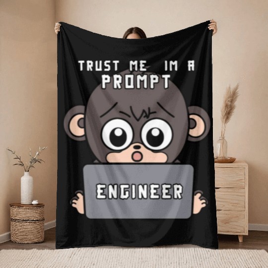 Trust me im a prompt Engineer - i love my Job ape Throw Blankets