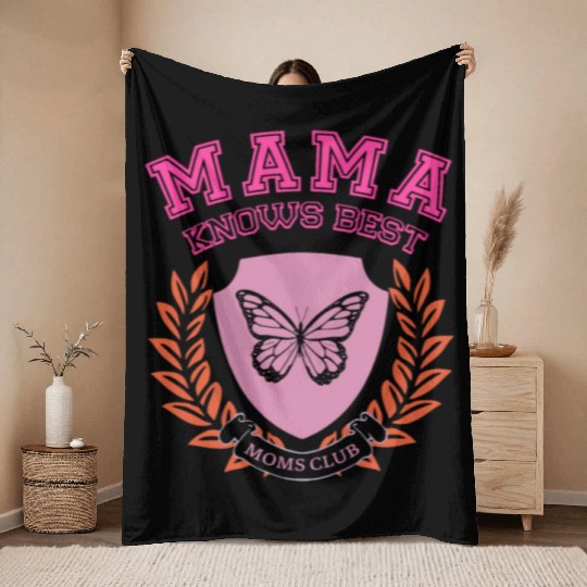 Mama Knows Best Moms Club Throw Blankets