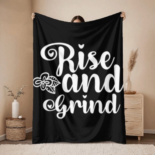 Rise and Grind Throw Blankets