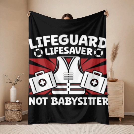 Lifeguard lifesaver not babysitter pool guard Throw Blankets