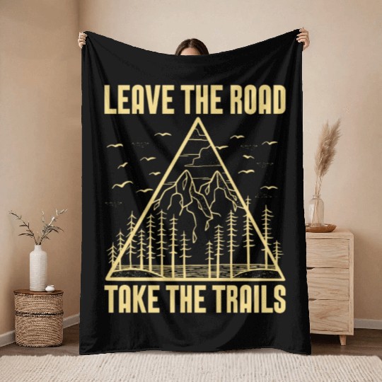 Trail Running Leave The Road Take Trail Race Lover Throw Blankets