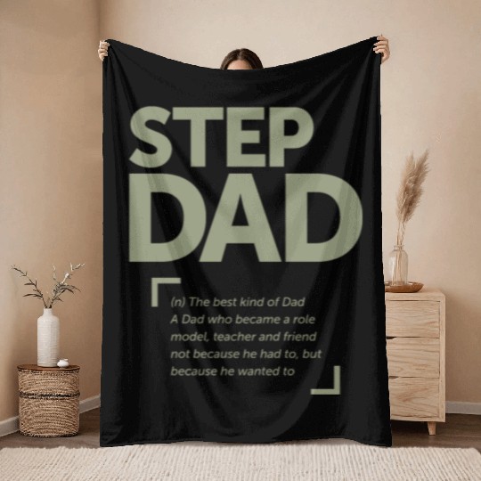 Step Dad - The Best Kind of Dad - Father's Day Throw Blankets