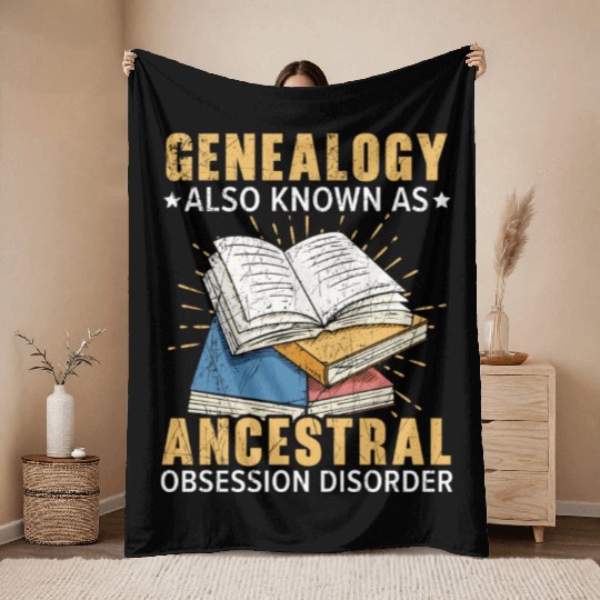 Genealogy Known As Ancestral Obsession Disorder Throw Blankets