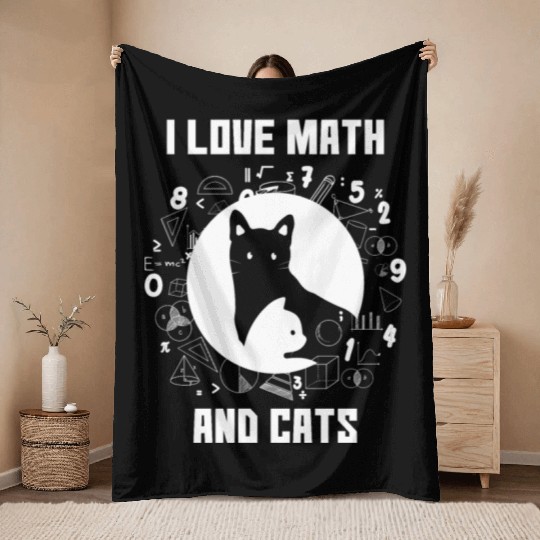 I Love Math And Cats Gift for Mathematics Lovers Throw Blankets