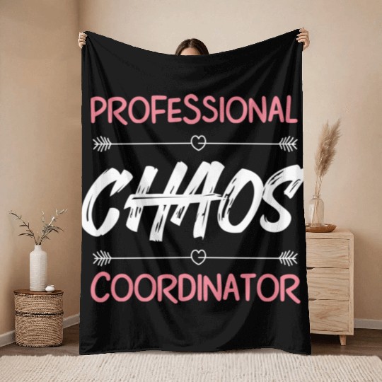 Funny Chaos Coordinator Mom Teacher Parenting Gift Throw Blankets