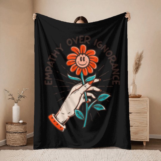 Empathy Over Ignorance Flower Throw Blankets