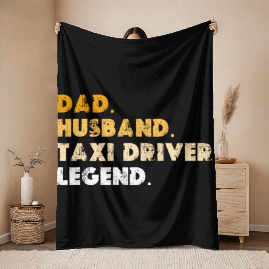 Dad Husband Taxi Driver Legend Throw Blankets