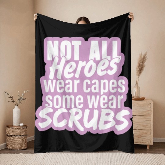 Not all heroes wear capes, some wear scrubs pinky Throw Blankets