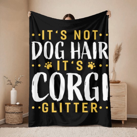 Its Not Dog Hair Its Corgi Glitter Funny Garden Throw Blankets