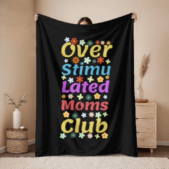 Overstimulated moms club Throw Blankets