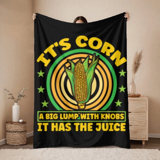 its corn It It Has The Juice farmer maize Throw Blankets