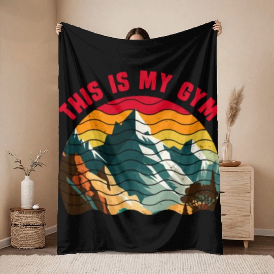 This is my Gym Mountaineer Wanderlust Mountain Throw Blankets