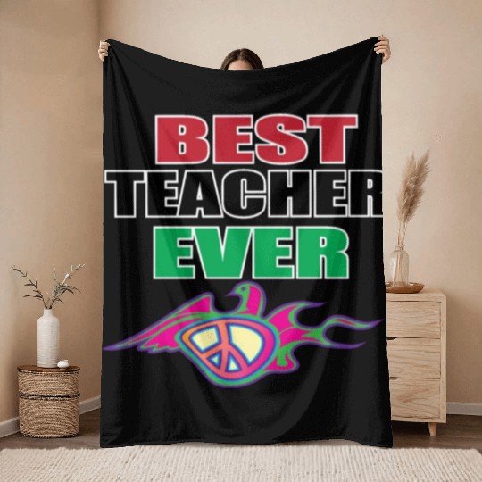 Best Teacher Ever, Teacher appreciation Gift Throw Blankets