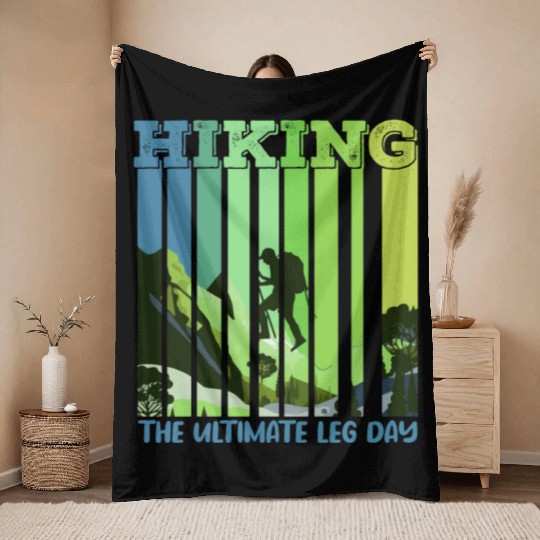 Hiking the ultimate Leg Day Mountain lover Throw Blankets