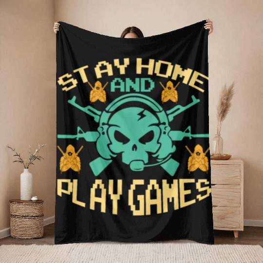 Stay home and play games Throw Blankets