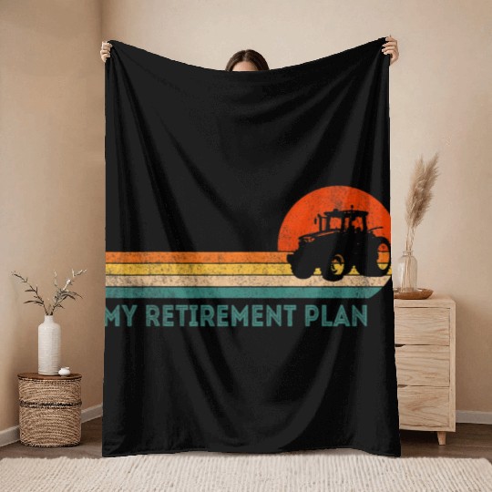 Funny Retired My Retirement Plan Farming Farmer Throw Blankets