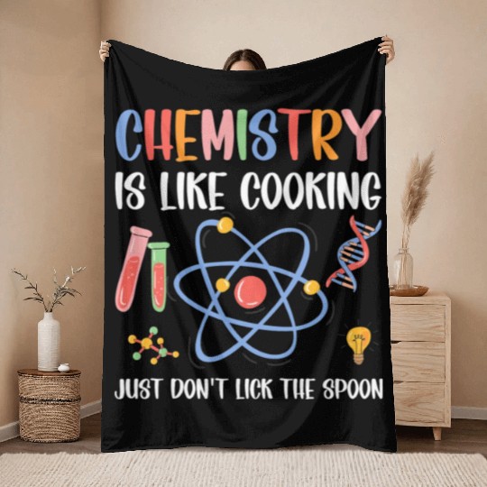 Funny Chemist Gifts Chemistry Is Like Cooking Throw Blankets