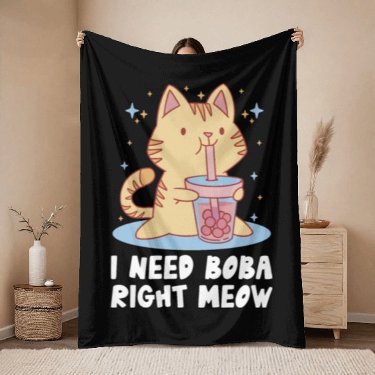 I Need Boba Right Meow Bubble Tea Boba Tea Cat Throw Blankets