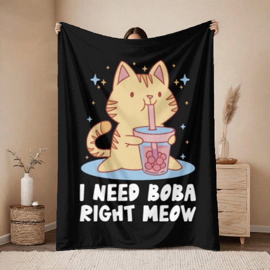 I Need Boba Right Meow Bubble Tea Boba Tea Cat Throw Blankets