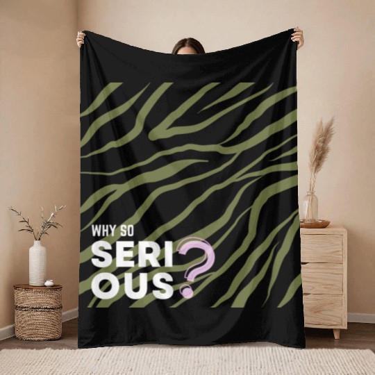 Why So Serious? Throw Blankets