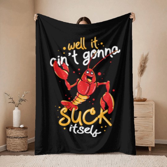 Cajun Food Lover Crawfish Boil Suck Itself Throw Blankets