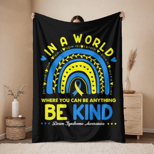 Be Kind Down syndrome Awareness October Teacher Throw Blankets