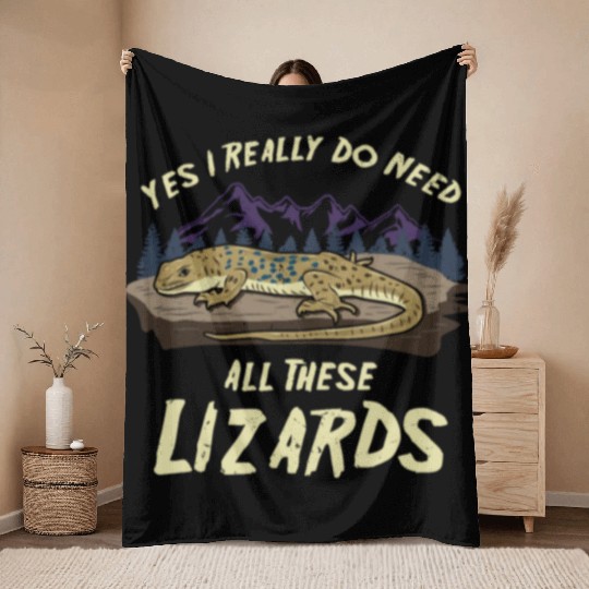 Yes I Really Do Need All These Lizards Reptile Pet Throw Blankets