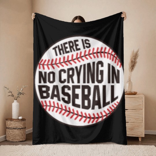 Baseball There is no crying in Baseball Throw Blankets