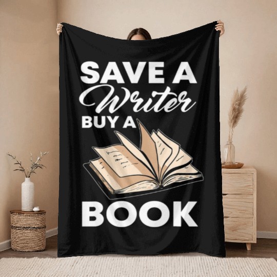 Save A Writer Author Novelist Wordsmith Nove Throw Blankets