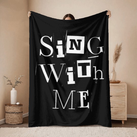 Sing with me Good Day to Sing Out Loud from Heart Throw Blankets