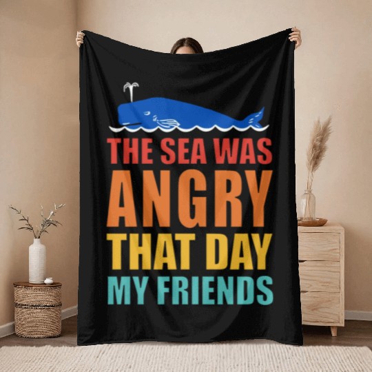The Sea Was Angry That Day My Friends Throw Blankets