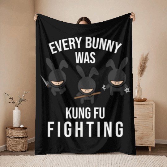 Kung Fu Every Bunny Was Kung Fu Fighting Easter Throw Blankets