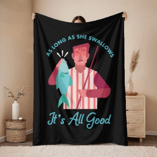 Novelty Fisherman Lake Fishermen Gift Long As She Throw Blankets