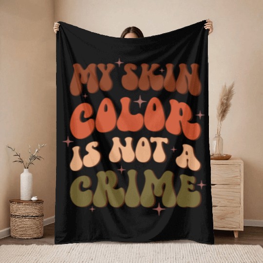 My Skin Color Is Not A Crime, Independence Day Throw Blankets