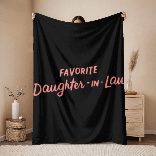 Favorite Daughter-In-Law Novelty Extended Family Throw Blankets