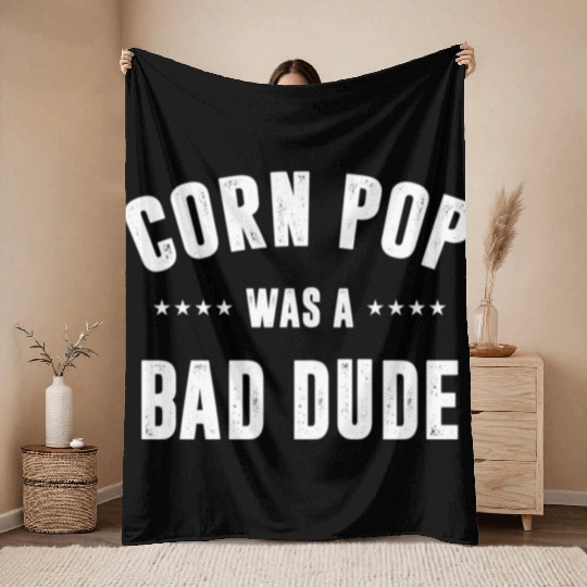 Corn Pop Was A Bad Dude Throw Blankets